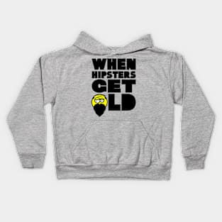 WHEN HIPSTERS GET OLD BIRTHDAY GIFT SHIRT gents Kids Hoodie